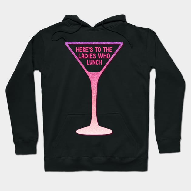 Company - The Ladies Who Lunch Hoodie by baranskini